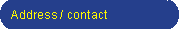Address / contact